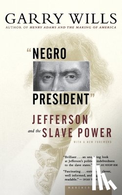 Wills, Garry - Negro President
