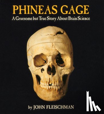 Fleischman, John - Phineas Gage