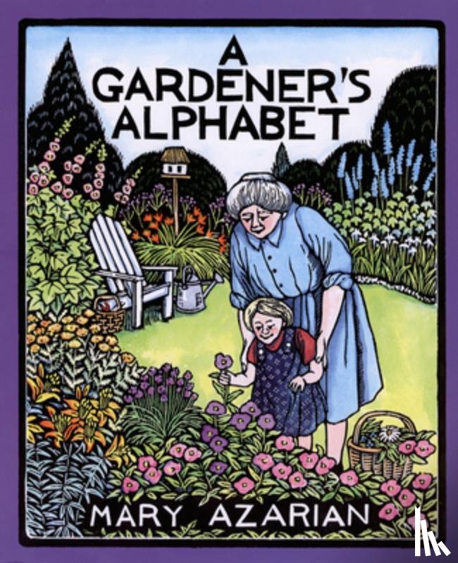 Azarian Mary Azarian - A Gardener's Alphabet