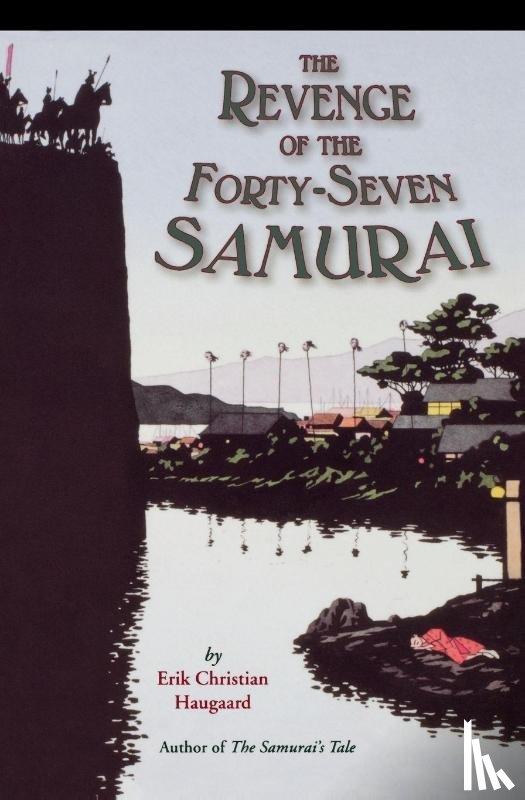 Haugaard, Erik Christian - The Revenge of the Forty-Seven Samurai