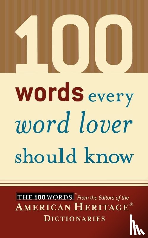 American Heritage Dictionary - 100 Words Every Word Lover Should Know