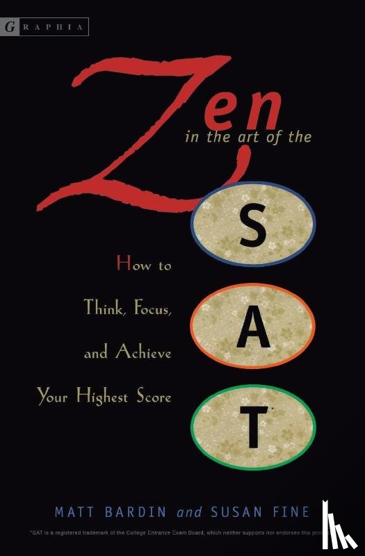 Bardin, Matt, Fine, Susan - Zen in the Art of the SAT