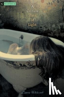Laura Whitcomb - A Certain Slant of Light
