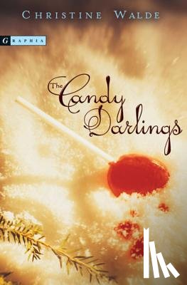 Walde, Christine - The Candy Darlings