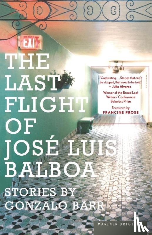 Barr, Gonzalo - The Last Flight of Jose Luis Balboa