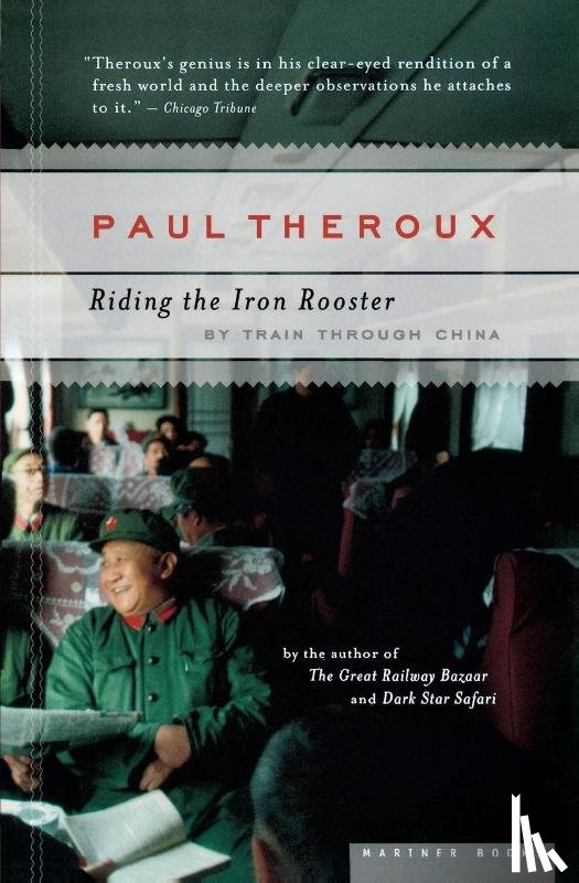 Theroux, Paul - Riding The Iron Rooster
