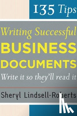 Lindsell-Roberts, Sheryl - 135 Tips for Writing Successful Business Documents