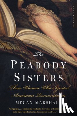 Marshall Megan Marshall - The Peabody Sisters