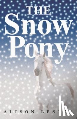 Lester, Alison - The Snow Pony