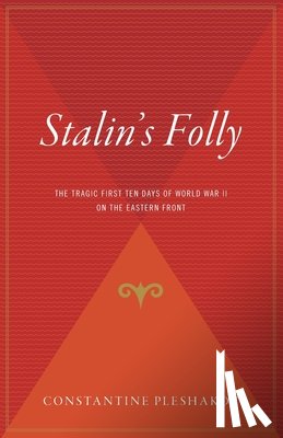 Pleshakov, Constantine - Stalin's Folly