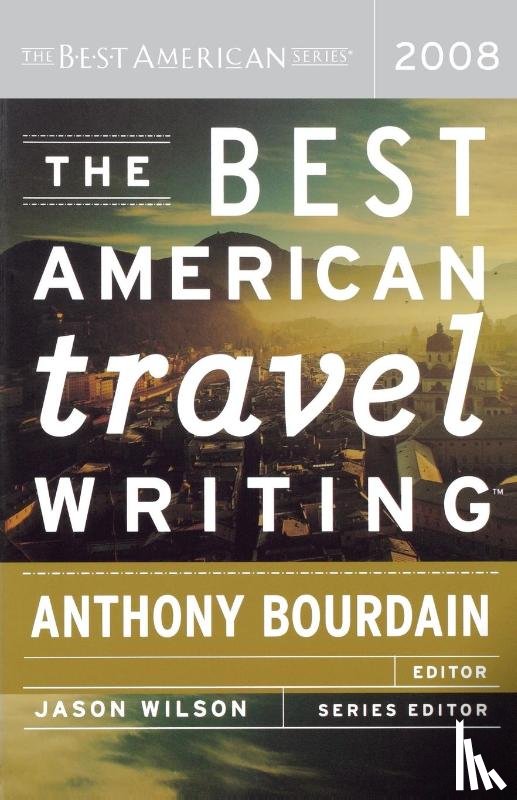  - The Best American Travel Writing