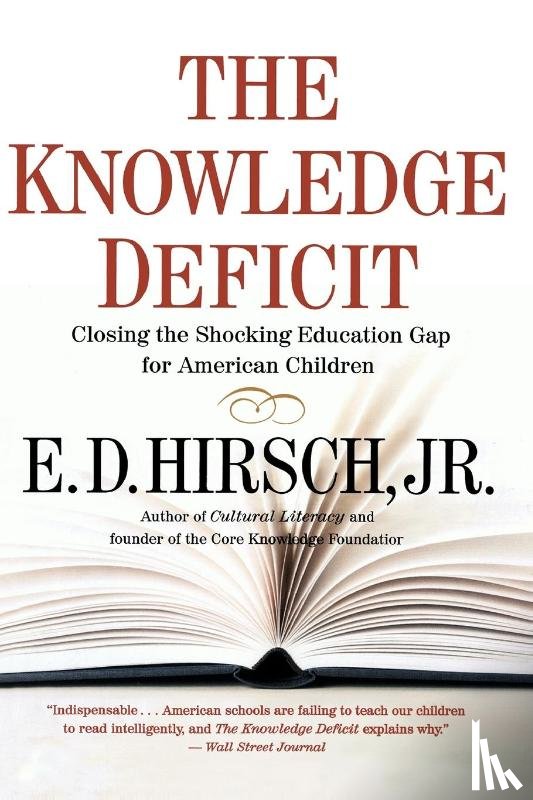 E. D. Hirsch, Hirsch - The Knowledge Deficit