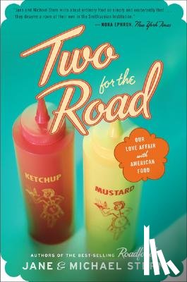 Stern, Jane - Two for the Road: Our Love Affair with American Food