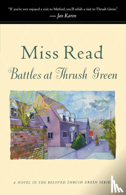 Miss Read - Battles at Thrush Green