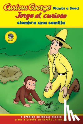 Rey, H. A. - Curious George Plants a Seed/Jorge el curioso siembra una semilla