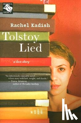 Kadish, Rachel - Tolstoy Lied: A Love Story