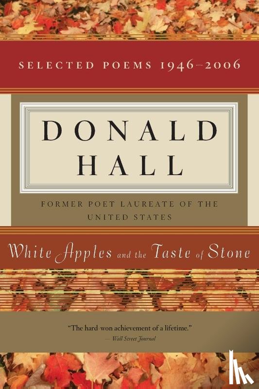 Hall, Donald E. - White Apples and the Taste of Stone