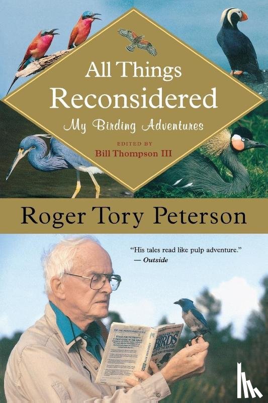 Peterson, Roger Tory - All Things Reconsidered