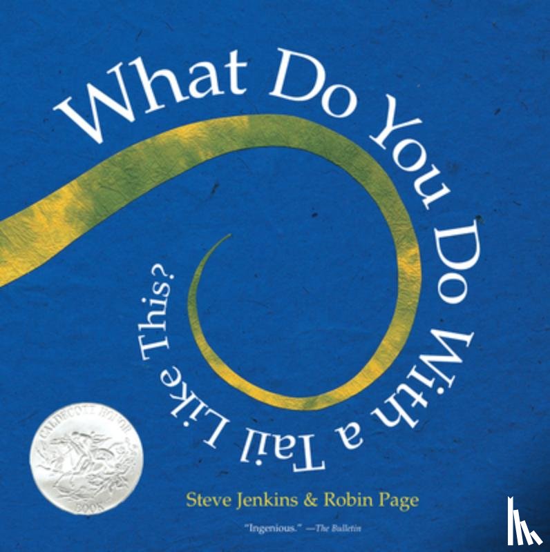 Jenkins, Steve - What Do You Do with a Tail Like This?