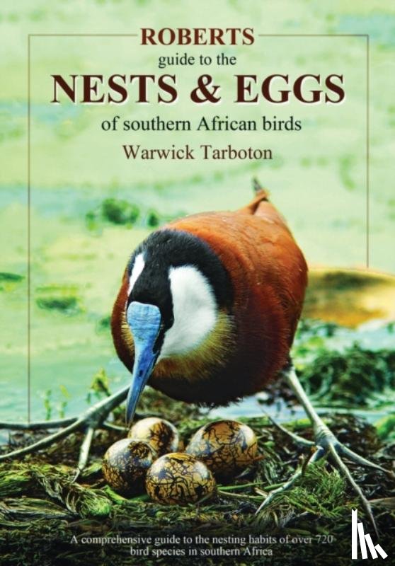 Tarboton, Warwick - Roberts guide to the nests and eggs of Southern African birds