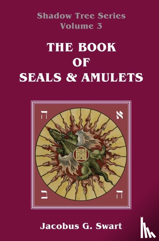 Swart, Jacobus G - The Book of Seals & Amulets