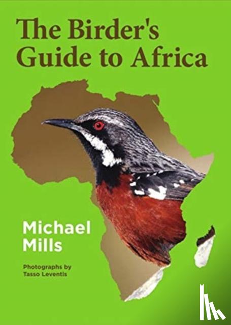 Mills, Michael - The Birder's Guide to Africa