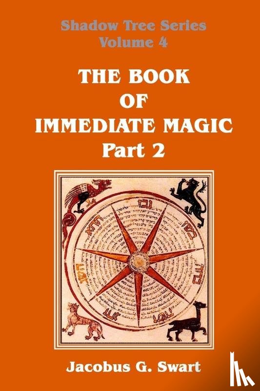 Swart, Jacobus G - The Book of Immediate Magic - Part 2