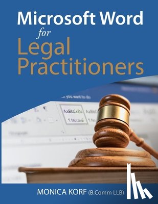 Korf, Monica - Microsoft Word for Legal Practitioners