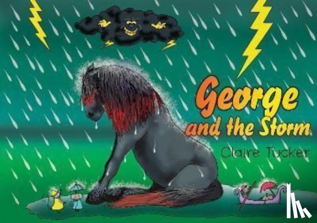 Tucker, Claire - George and the Storm