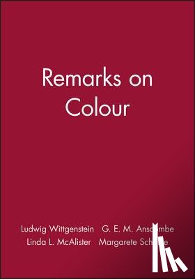 Wittgenstein, Ludwig (Philosopher) - Remarks on Colour