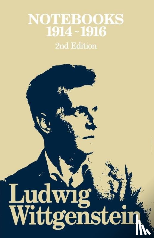 Wittgenstein, Ludwig (Philosopher) - Notebooks, 1914 - 1916