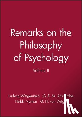 Wittgenstein, Ludwig (Philosopher) - Remarks on the Philosophy of Psychology, Volume II