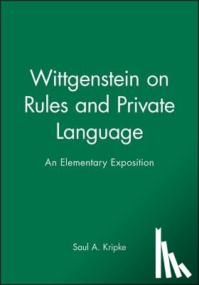 Kripke, Saul A. - Wittgenstein on Rules and Private Language