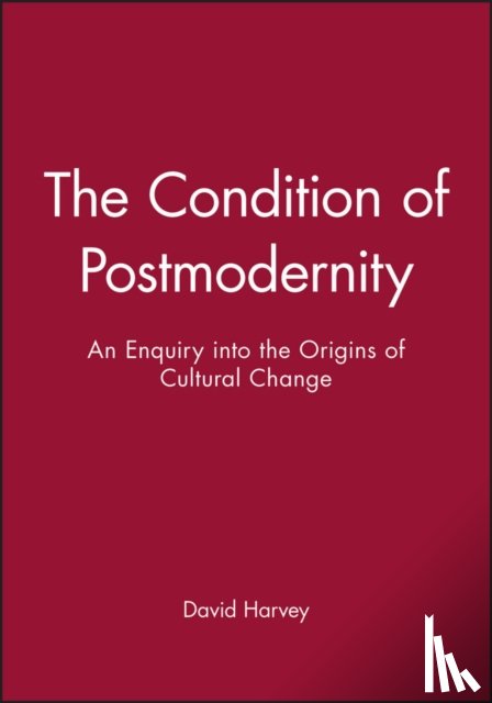 Harvey, David (Institute of Obstetrics and Gynaecology - The Condition of Postmodernity