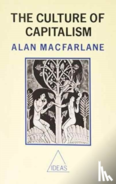 Macfarlane, Alan (Cambridge University) - The Culture of Capitalism