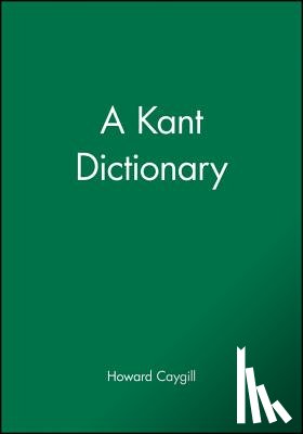 Caygill, Howard - A Kant Dictionary