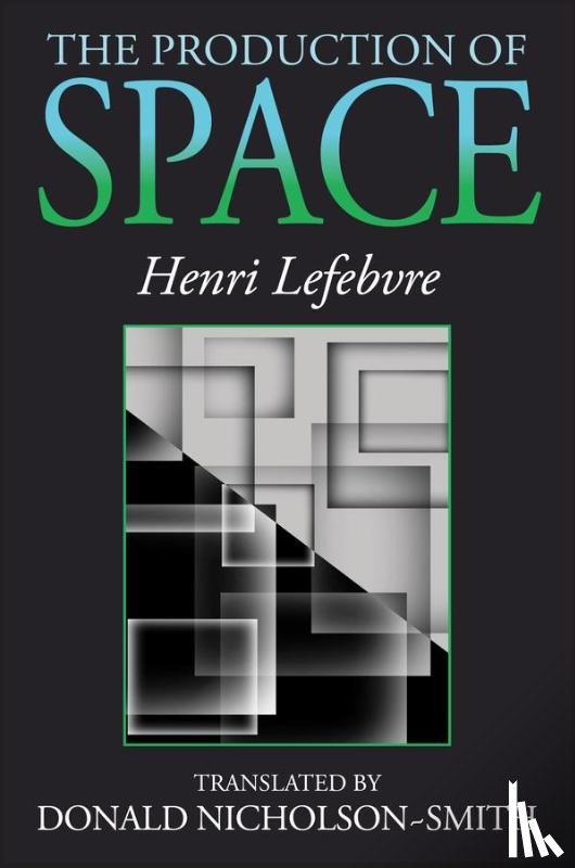 Lefebvre, Henri - The Production of Space