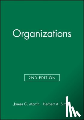 March, James G. (Carnegie Institute of Technology), Simon, Herbert A. (Carnegie Institute of Technology) - Organizations