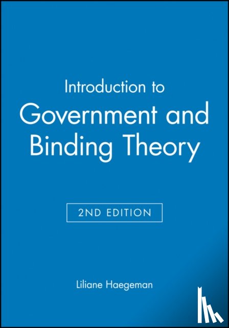 Haegeman, Liliane (University of Lille - Introduction to Government and Binding Theory