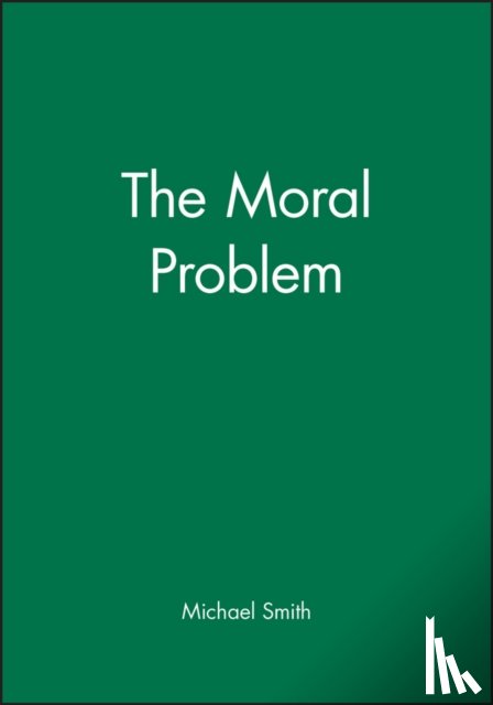 Smith, Michael (Monash University - The Moral Problem