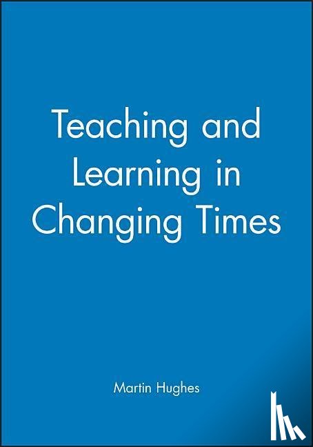  - Teaching and Learning in Changing Times