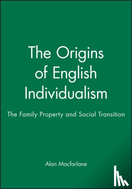 Macfarlane, Alan (Cambridge University) - The Origins of English Individualism