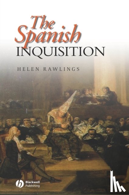 Rawlings, Helen (University of Leicester) - The Spanish Inquisition