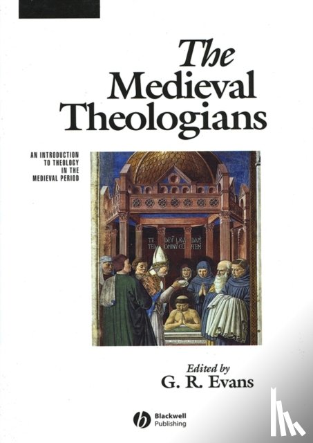  - The Medieval Theologians