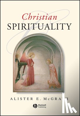 Alister E. McGrath - Christian Spirituality