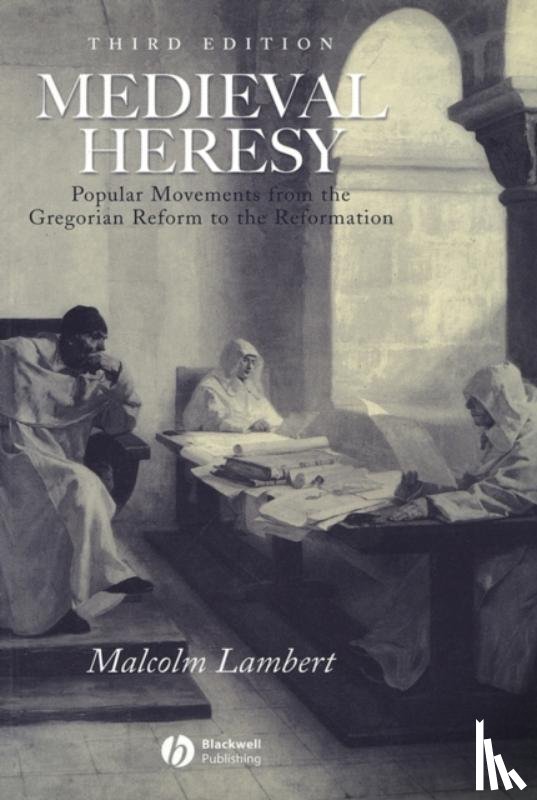 Lambert, Malcolm - Medieval Heresy