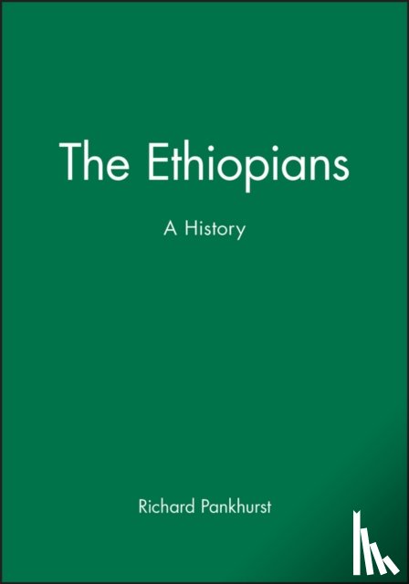 Pankhurst, Richard (University of Addis Ababa) - The Ethiopians