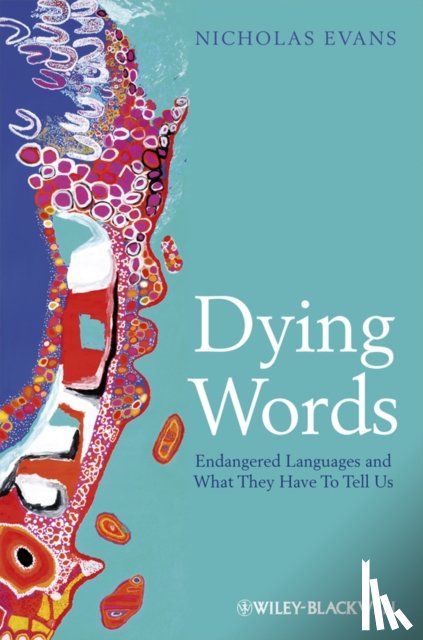 Evans, Nicholas (Australian National University - Dying Words