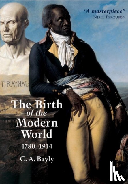 Bayly, C. A. (University of Cambridge - The Birth of the Modern World, 1780 - 1914
