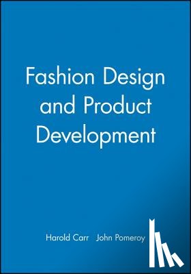 Carr, Harold, Pomeroy, John (Polytechnic of the South Bank and the London College of Fashion) - Fashion Design and Product Development